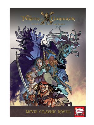 cover image of Pirates of the Caribbean: Dead Men Tell No Tales Graphic Novel